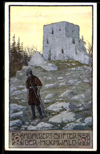 Künstler-AK Ernst Kutzer: Adalbert Stifter, Der Hochwald, Krieger verlässt die Ruine einer Burg