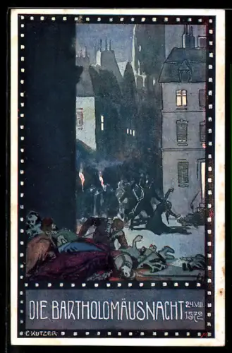 Künstler-AK Ernst Kutzer: Die Bartholomäusnacht, Kath. Fanatiker töten n Paris zur Hochzeit Heinrich IV. Protestanten