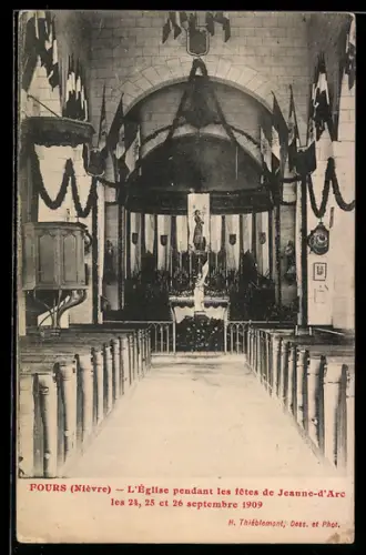 AK Fours /Nièvre, L`Église pendant les fêtes de Jeanne d`Arc les 24, 26 et 28 septembre 1909