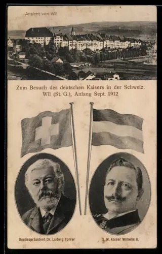 AK Wil /St. G., Kaiser Wilhelm II. zu Besuch in Wil 1912, Portrait Bundespräsident Dr. Ludwig Forrer