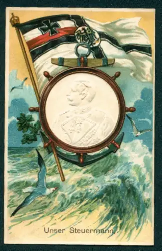 AK Unser Steuermann, Seiten-Portrait Kaiser Wilhelm II. und Reichskriegsflagge