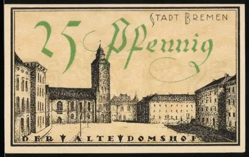 Notgeld Bremen 1921, 25 Pfennig, Alter Domshof und Wappen mit zwei Löwen