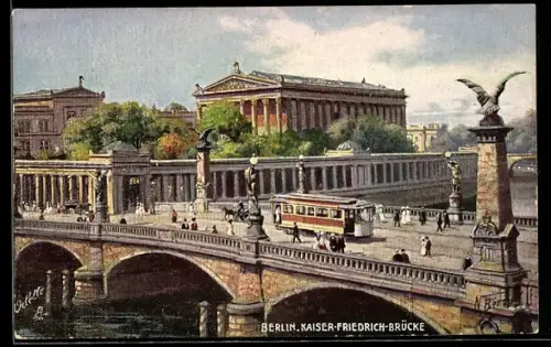 Künstler-AK Berlin, Kaiser-Friedrich-Brücke mit Strassenbahn