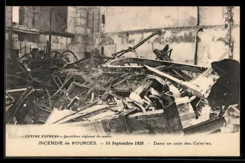 AK Bourges, Incendie 14. Septembre 1928, dans un coin des Galeries