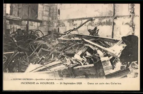 AK Bourges, Incendie 14. Septembre 1928, dans un coin des Galeries