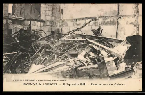 AK Bourges, Incendie 14. Septembre 1928, dans un coin des Galeries