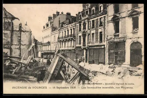 AK Bourges, Incendie 14. Septembre 1928, les immeubles incendiés, rue Moyenne