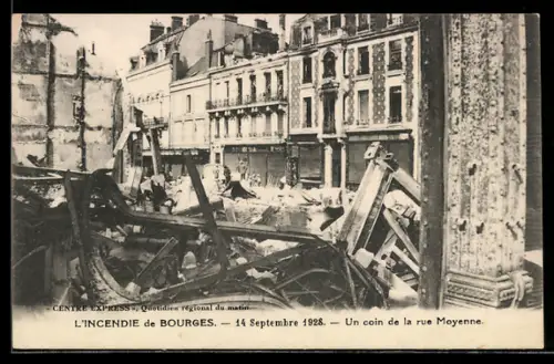 AK Bourges, 1928 L`Incendie, Un coin de la rue Moyenne