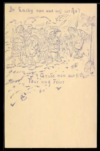 AK Blaubeuren, Dr. Lucky von und auf der Au, Gruss von der Tour und Feier