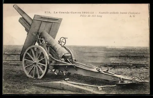 AK La Grande Guerre 1914-15 - Nouvelle artillerie lourde Francaise..., Artilleriegeschütz, 1. Weltkrieg