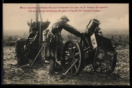 AK Deux mortiers allemands que l`ennemi n`a pas au le temps de sauver