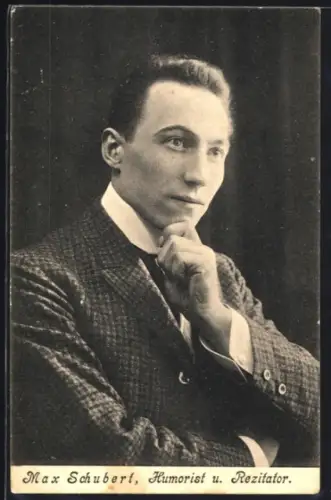 AK Max Schubert, Humorist u. Rezitator, Portrait