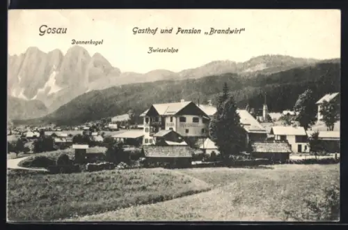 AK Gosau, Gasthof und Pension Brandwirt, Dorfansicht mit Donnerkogel