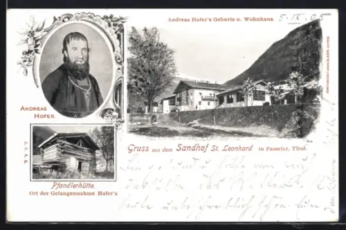 AK St. Leonhard in Passeier, Sandhof mit Andreas Hofers Geburtshaus und Pfandlerhütte