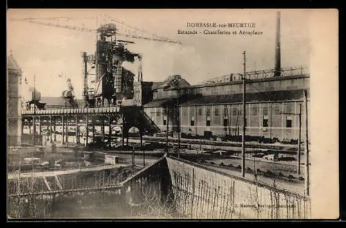 AK Dombasle-sur-Meurthe, Estacade, Chaufferies et Aéroplane