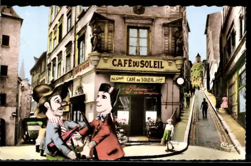 AK Lyon, Guignol et Gnafron sur la Place de la Trinité, Montée du Gourguillon, Rue St-Georges, Café du Soleil