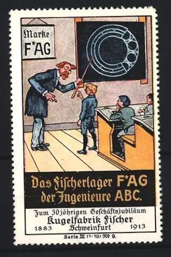 Reklamemarke Schweinfurt, Kugelfabrik Fischer, Kugellager Marke F*AG, Lehrer in der Schule