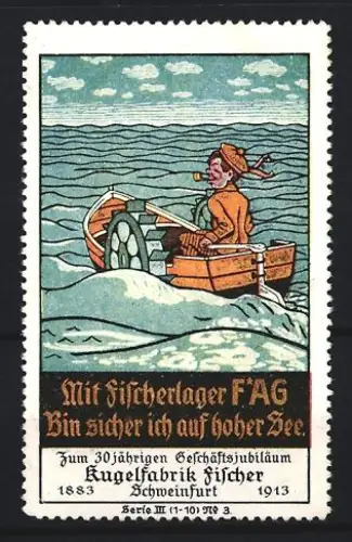 Reklamemarke Schweinfurt, Kugelfabrik Fischer, Kugellager Marke F*AG, Seemann auf hoher See