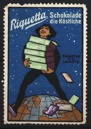 Reklamemarke Leipzig, Riquetta, Schokolade, Frau mit Schokoladentafeln auf Globus