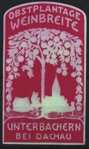 Reklamemarke Unterbachern bei Dachau, Obstplantage Weinbreite, Obstbaum
