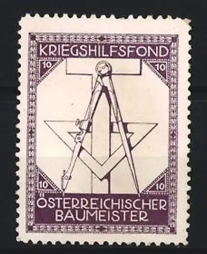 Reklamemarke Kriegshilfsfond Österreich. Baumeister, Zirkel und Winkelmass