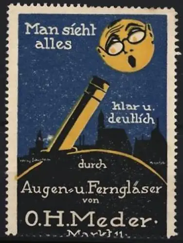 Reklamemarke O. H. Meder, Augen- und Ferngläser, Man sieht alles, Teleskop und Mondgesicht