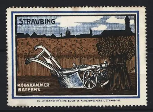 Reklamemarke Straubing, Kornkammer Bayerns, Pflug und Landschaftssilhouette