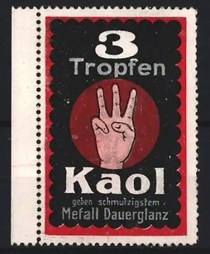 Reklamemarke 3 Tropfen Kaol, Metallpolitur, Hand mit drei Fingern
