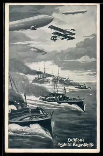 AK Luftflotte, Zeppelin Luftschiffe und Flugzeuge begleiten Kriegsschiffe