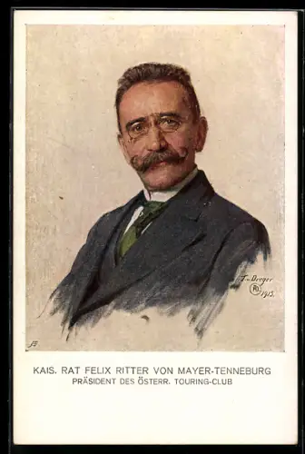 Künstler-AK Kais. Rat Felix Ritter von Mayer-Tenneburg, Präsident des österr. Touring-Club