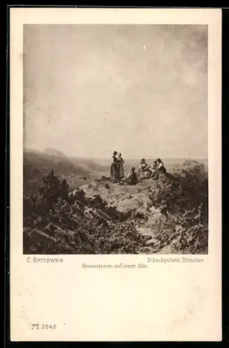 Künstler-AK Carl Spitzweg: Sennerinnen auf einer Alm
