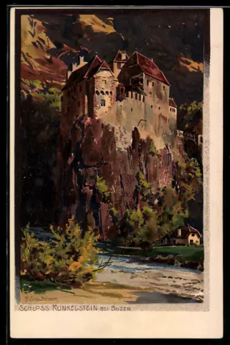 Künstler-AK Zeno Diemer: Bozen, Schloss Runkelstein mit Fluss