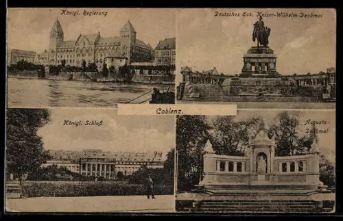 AK Koblenz, Königl. Regierung, Deutsches Eck, Kaiser-Wilhelm-Denkmal, Königl. Schloss, Augusta-Denkmal