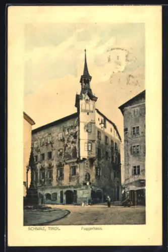 AK Schwaz /Tirol, Das Fuggerhaus