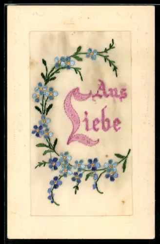 Seidenstick-AK Schriftzug Aus Liebe, Vergissmeinnicht, Ornament-Rahmen