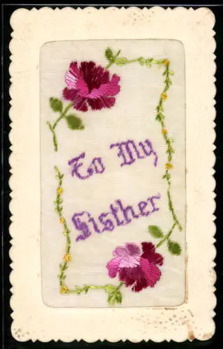 Seidenstick-AK Rosen, Schriftzug To My Sisther, Ornament-Rahmen