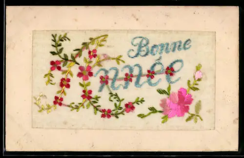 Seidenstick-AK Blumen, Schriftzug Bonne Année, Briefumschlag-Rahmen