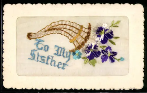Seidenstick-AK Stiefmütterchen, Füllhorn, Schriftzug To My Sisther, Ornament-Rahmen