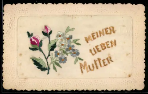 Seidenstick-AK Rosen u. Vergissmeinnicht, Schriftzug Meiner Lieben Mutter, Ornament-Rahmen