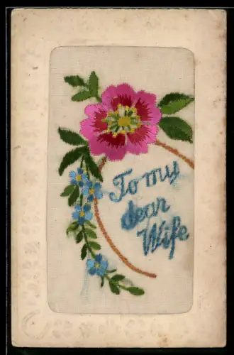 Seidenstick-AK Rose u. Vergissmeinnicht, Schriftzug To my dear Wife, Ornament-Rahmen