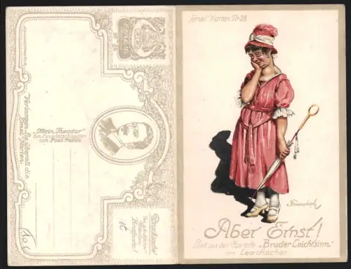 Klapp-AK Aber Ernst! Lied aus der Operette Bruder Leichtsinn von Leo Ascher, Herr in Frauenkleidung