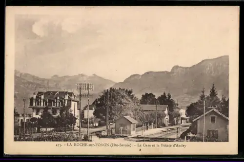 AK La Roche-sur-Foron /Hte-Savoie, La Gare et la Pointe d`Andey