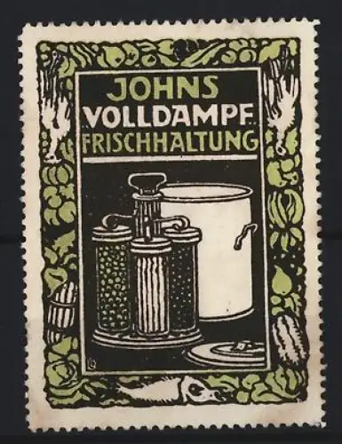 Reklamemarke Johns Volldampf Frischhaltung, Frischhaltegefässe