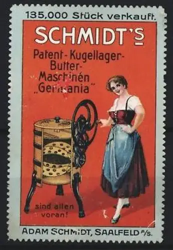 Reklamemarke Saalfeld, Schmidt`s Patent-Kugellager-Buttermaschinen, Frau mit Buttermaschine