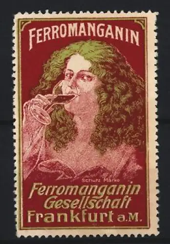 Reklamemarke Frankfurt a.M., Ferromanganin Gesellschaft, Frau mit Glas