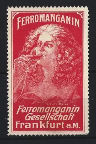 Reklamemarke Frankfurt a.M., Ferromanganin Gesellschaft, Frau mit Glas