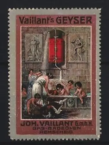 Reklamemarke Remscheid, Joh. Vaillant GmbH, GEYSER, Gas-Badeofen