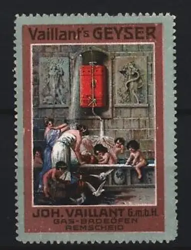 Reklamemarke Remscheid, Joh. Vaillant GmbH, GEYSER, Gas-Badeofen