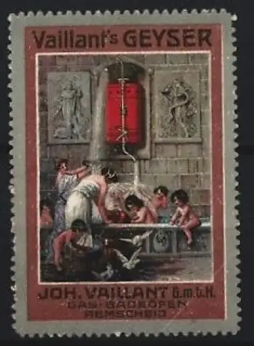 Reklamemarke Remscheid, Joh. Vaillant GmbH, GEYSER, Gas-Badeofen