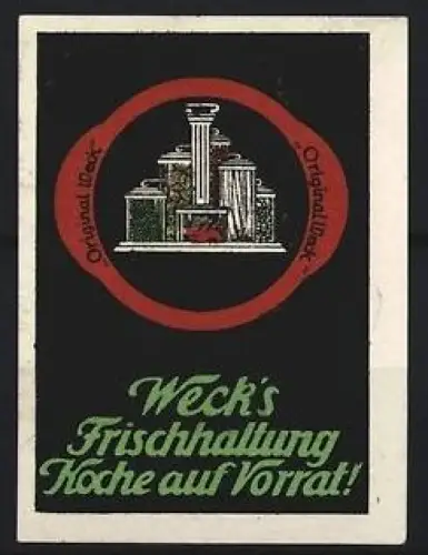 Reklamemarke Weck, Frischhaltung, Einmachgläser
